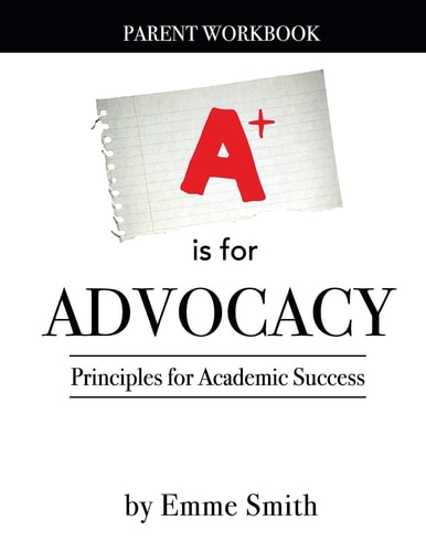 A Is for Advocacy Parent Workbook