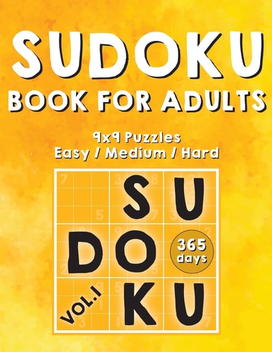 Sudoku Books For Adults 365 Days Of Sudoku Book - Activity Book For Adults (Sudoku Puzzle Books) Volume.1: Sudoku Puzzle Book