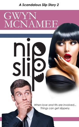 Nipslip (a Scandalous Slip Story #2)
