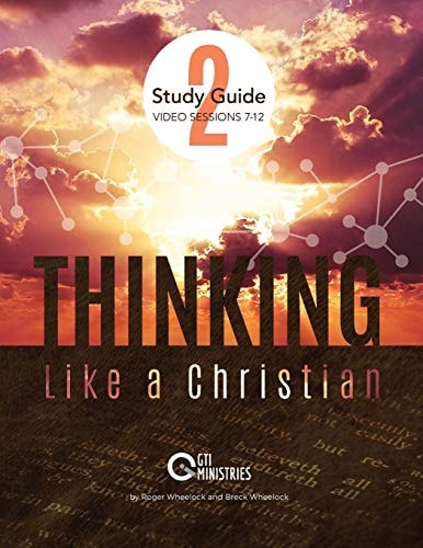Thinking Like a Christian Study Guide, Series 2 Video Series Study Guide