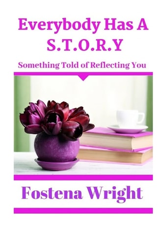 Everybody Has a S. T. O. R. Y. Something Told of Reflecting You
