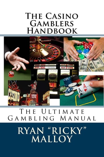 The Casino Gamblers Handbook The Ultimate Gambling Manual