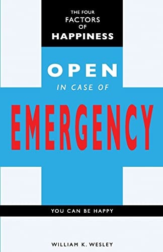 The Four Factors of Happiness Open In Case Of Emergency