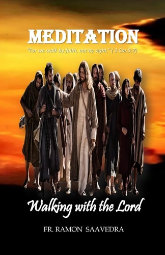 Meditation Walking With The Lord