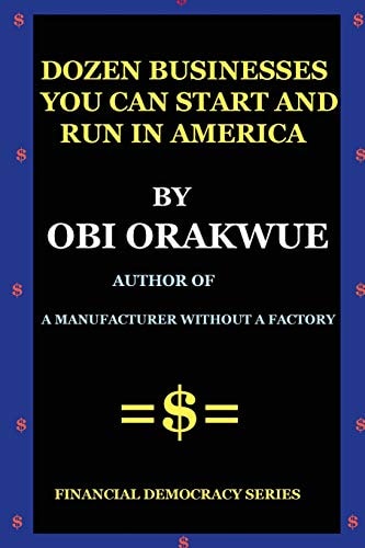 Dozen Businesses You Can Start And Run in America