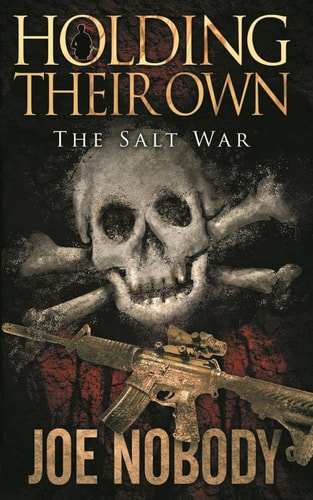 Holding Their Own IX The Salt War