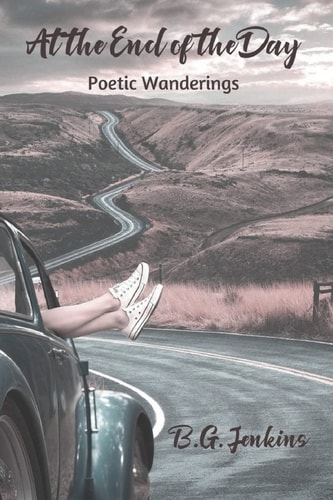 At the End of the Day Poetic Wanderings