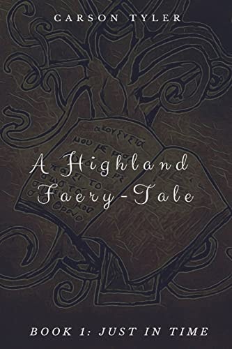 A Highland Faerytale Book One: Just In Time