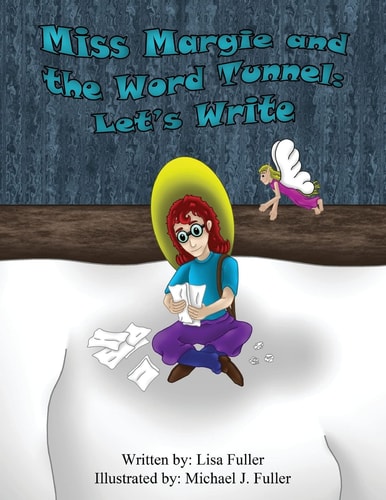 Miss Margie and the Word Tunnel Let's Write