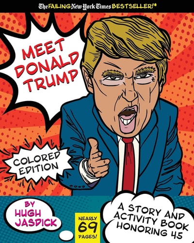 Meet Donald Trump Colored Edition A Kid's Story and Activity Book