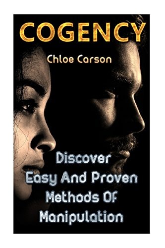 Cogency Discover Easy And Proven Methods Of Manipulation
