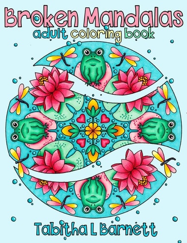 Broken Mandalas A UNIQUE Adult MANDALA Coloring Book