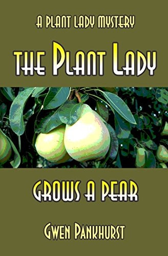 The Plant Lady Grows a Pear