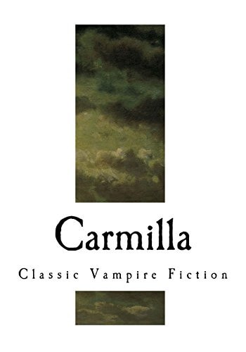 Carmilla A Gothic Vampire Novella