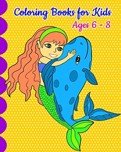 Coloring Books for Kids Ages 6 - 8 Mermaid Coloring Book, Super Cute Mermaids to Color for Relaxation (Jumbo Coloring Book)