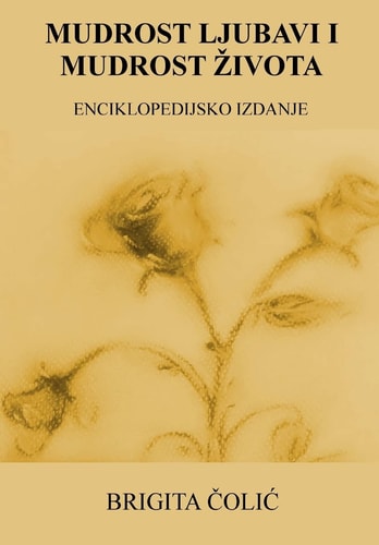 Mudrost Ljubavi I Mudrost Zivota Enciklopedijsko Izdanje