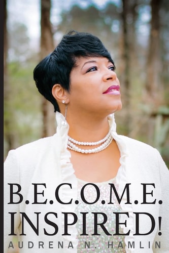 B. E. C. O. M. E. Inspired!