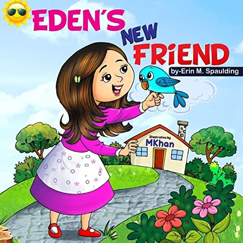 Eden's New Friend Eden's Adventures