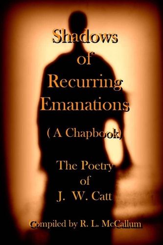 Shadow of Recurring Emanations (a Chapbook)