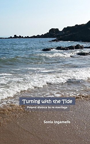 Turning with the Tide Poems: Divorce to Remarriage