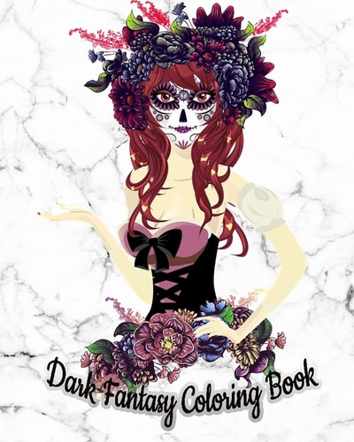 Dark Fantasy Coloring Book Gothic Coloring Book with Fun, Beautiful, and Relaxing Coloring Pages (White Marble Soft Cover)