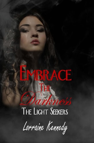The Light Seekers 4 Embrace the Darkness