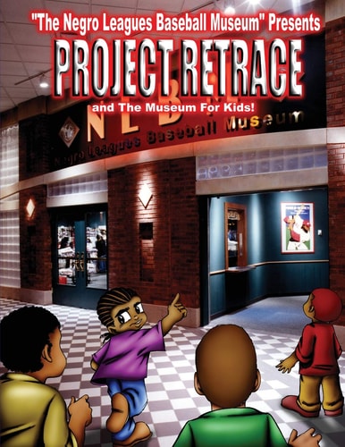 Ghettostone Publications Presents; the Diamond Kings in Project Retrace An Undiscovered History of Negro Leagues Baseball
