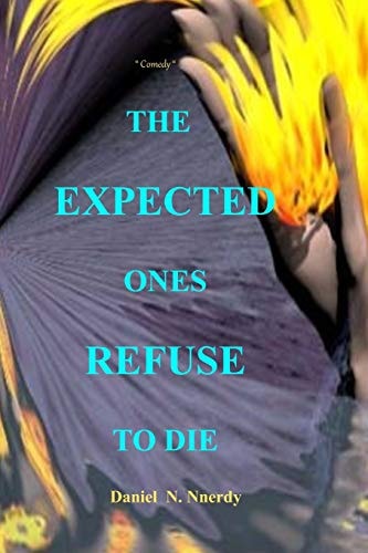 The Expected Ones Refuse to Die Comedy
