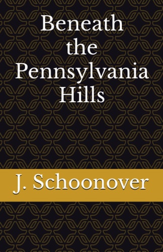 Beneath the Pennsylvania Hills