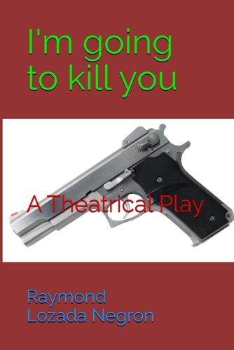 "I'm Going to Kill You"