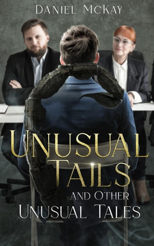 Unusual Tails and Other Unusual Tales