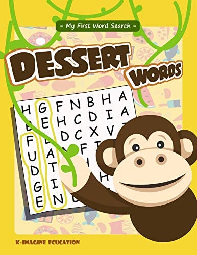 My First Word Search - Dessert Words Word Search Puzzle for Kids Ages 4 -6 Years