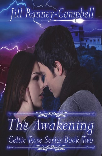 The Awakening Celtic Rose Saga Book II