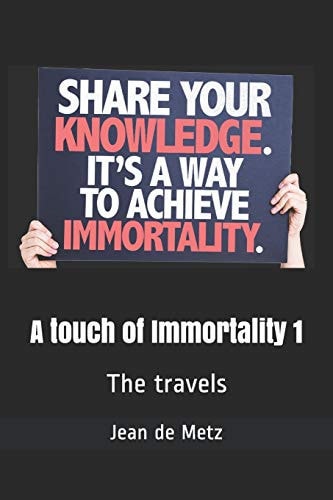 A Touch of Immortality 1 The Travels