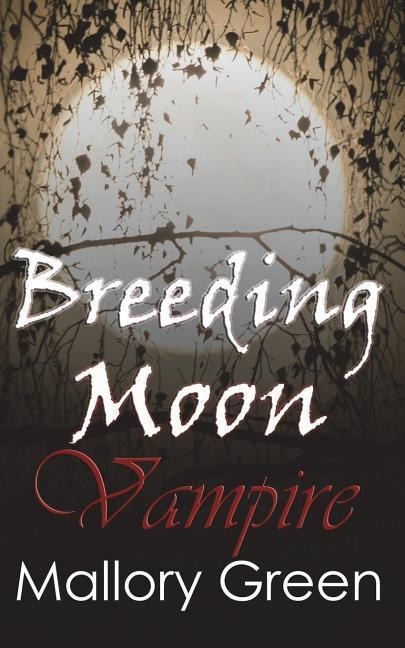 Breeding Moon Vampire