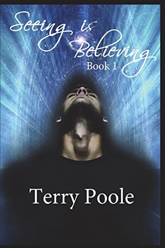 Seeing Is Believing Book 1