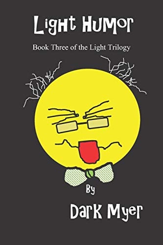 Light Humor Book Three in the Light Trilogy