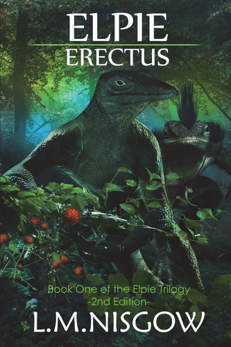 Elpie Erectus Book One of the Elpie Trilogy