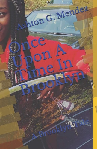 Once Upon A Time In Brooklyn A Brooklyn Tale