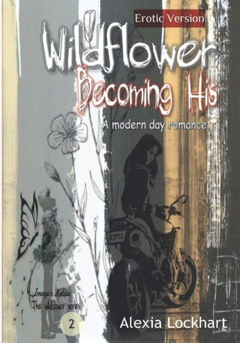 Wildflower - Becoming His