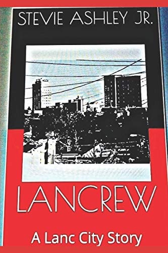Lancrew A Lanc City Story
