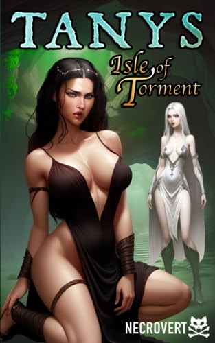 Tanys Isle of Torment: Book Three of the Perils of Tanys