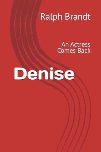 Denise An Actress Comes Back