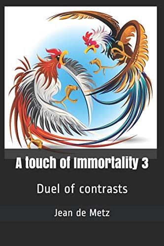 A Touch of Immortality 3 Duel of Contrasts
