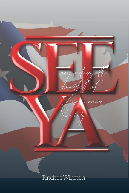 See YA: Regarding the Downfall of American Society
