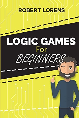Logic Games For Beginners Mirukuti Logic Puzzles with Answers