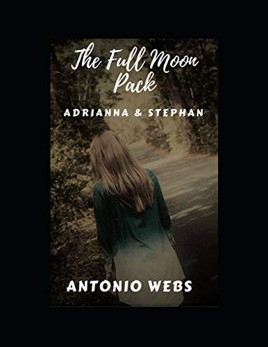 Full Moon Pack Adrianna & Stephan