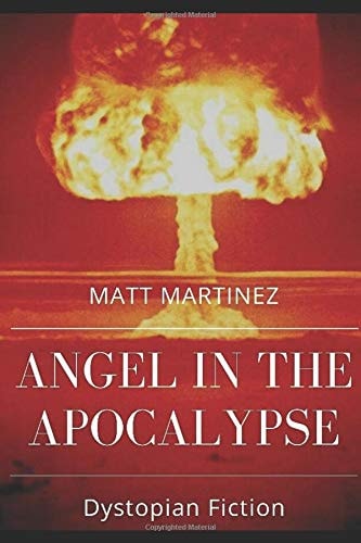 Angel in the Apocalypse Short Stories about Dystopian Governments