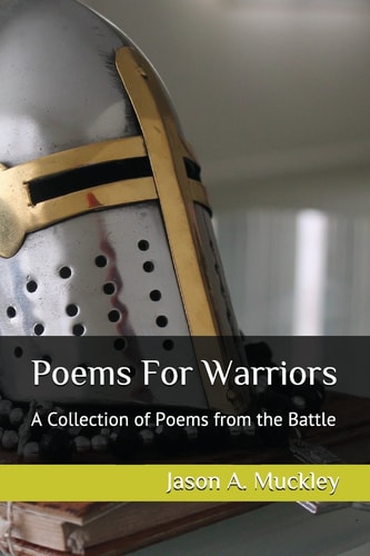 Poems for Warriors A Collection of Poems from the Battle