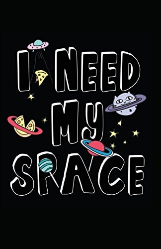 I Need My Space